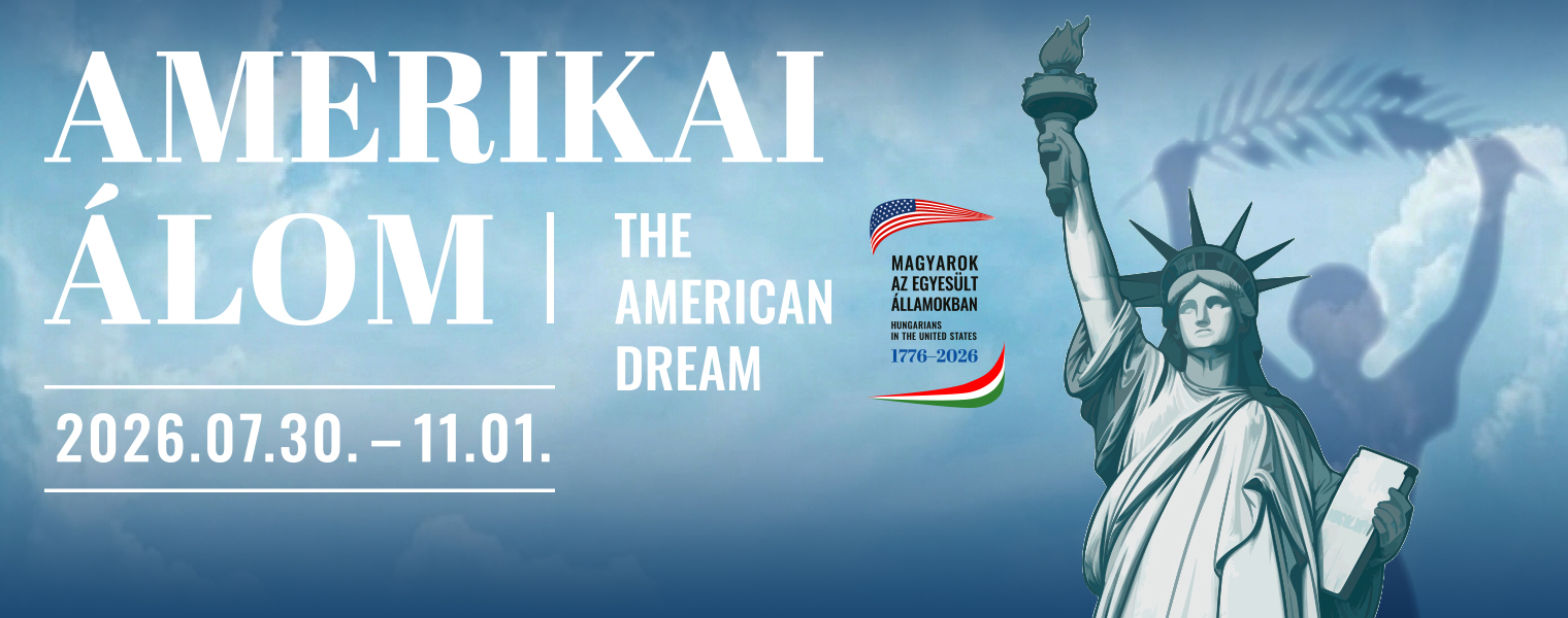 Amerikai álom - Magyarok az Egyesült Államokban 1776–2026 | MNM