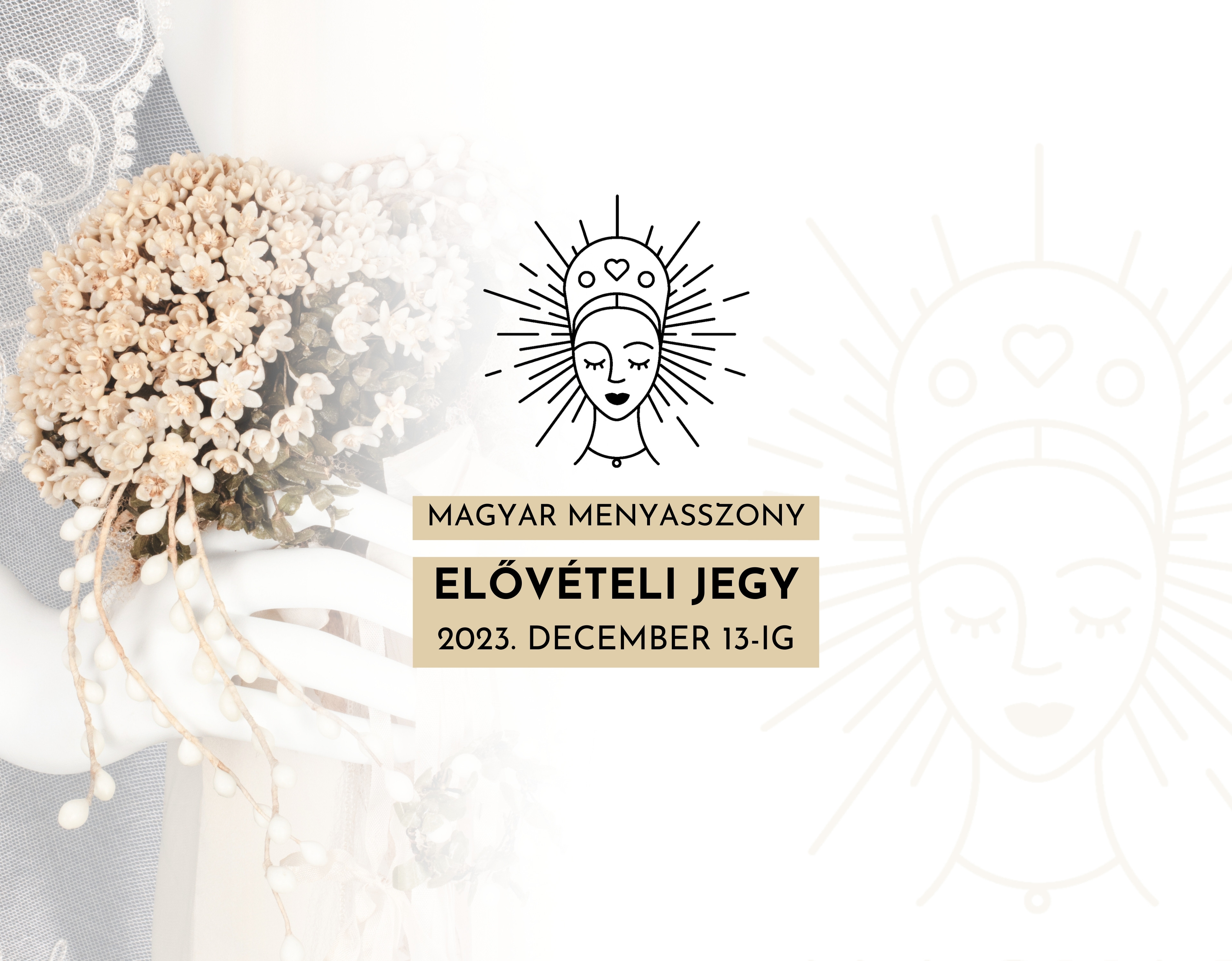 Magyar Menyasszony | Kedvezményes elővételi jegy Magyar Menyasszony | Kedvezményes elővételi jegy