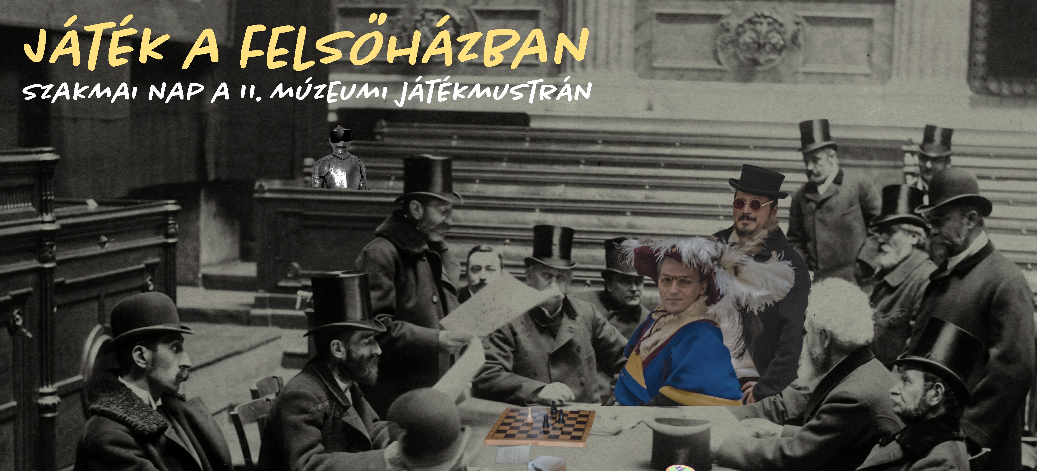 Játék a felsőházban | Múzeumi Játékmustra-szakmai nap Játék a felsőházban | Múzeumi Játékmustra-szakmai nap