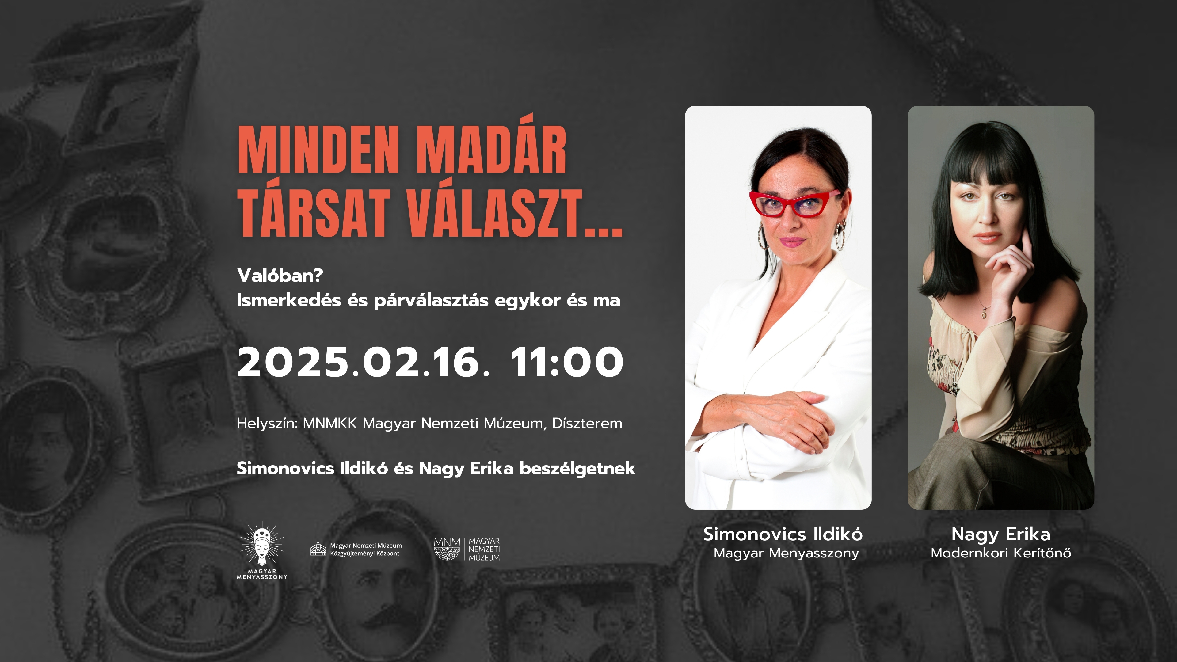 MINDEN MADÁR TÁRSAT VÁLASZT... Valóban? Ismerkedés és párválasztás egykor és ma MINDEN MADÁR TÁRSAT VÁLASZT... Valóban? Ismerkedés és párválasztás egykor és ma