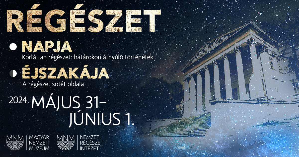 Régészet Éjszakája a Magyar Nemzeti Múzeumban | A régészet sötét oldala Régészet Éjszakája a Magyar Nemzeti Múzeumban | A régészet sötét oldala