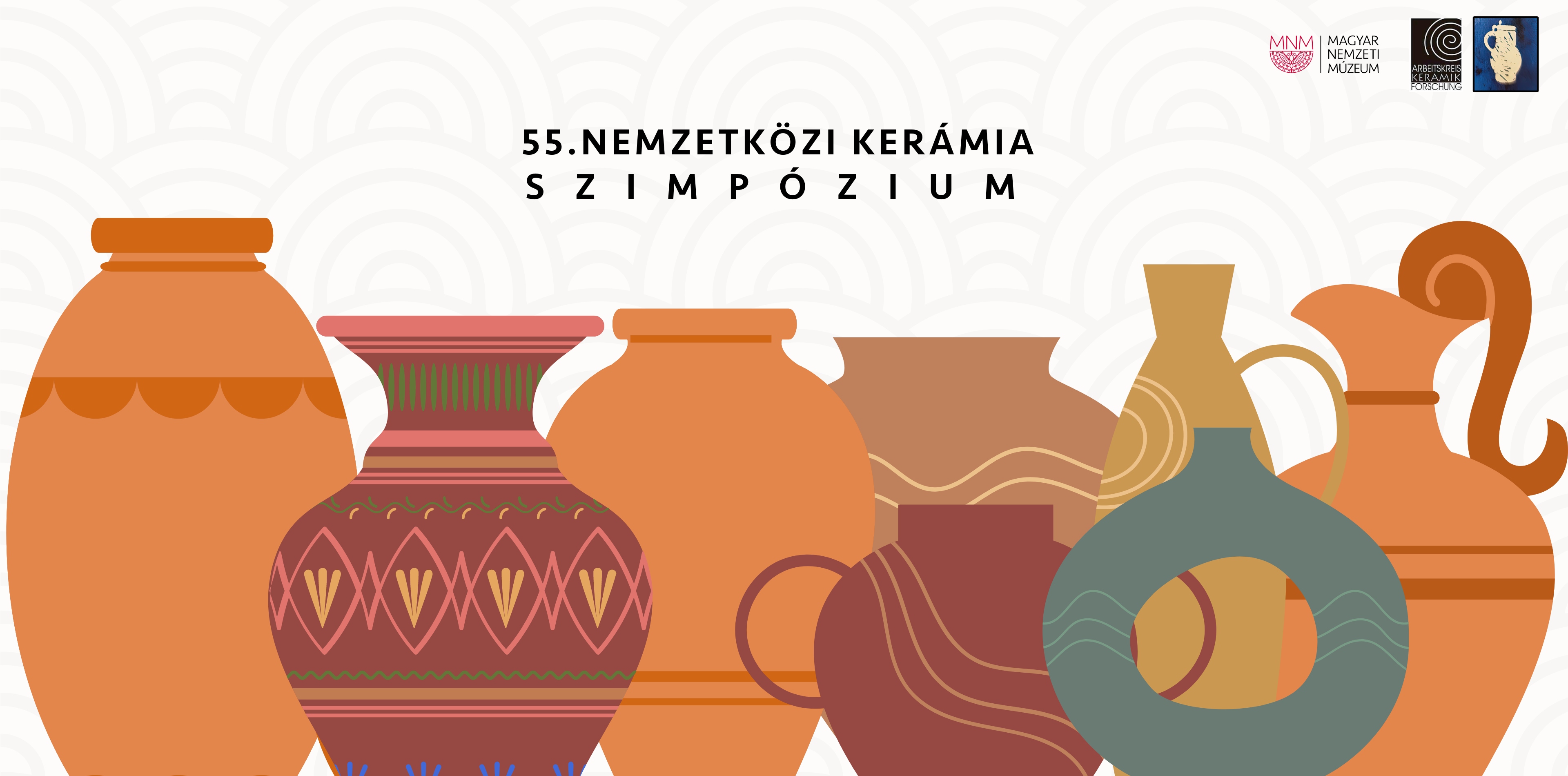 55. Nemzetközi Kerámia Szimpózium | 55th International Symposium on Ceramics | 55. Internationales Keramik-Symposium 55. Nemzetközi Kerámia Szimpózium | 55th International Symposium on Ceramics | 55. Internationales Keramik-Symposium