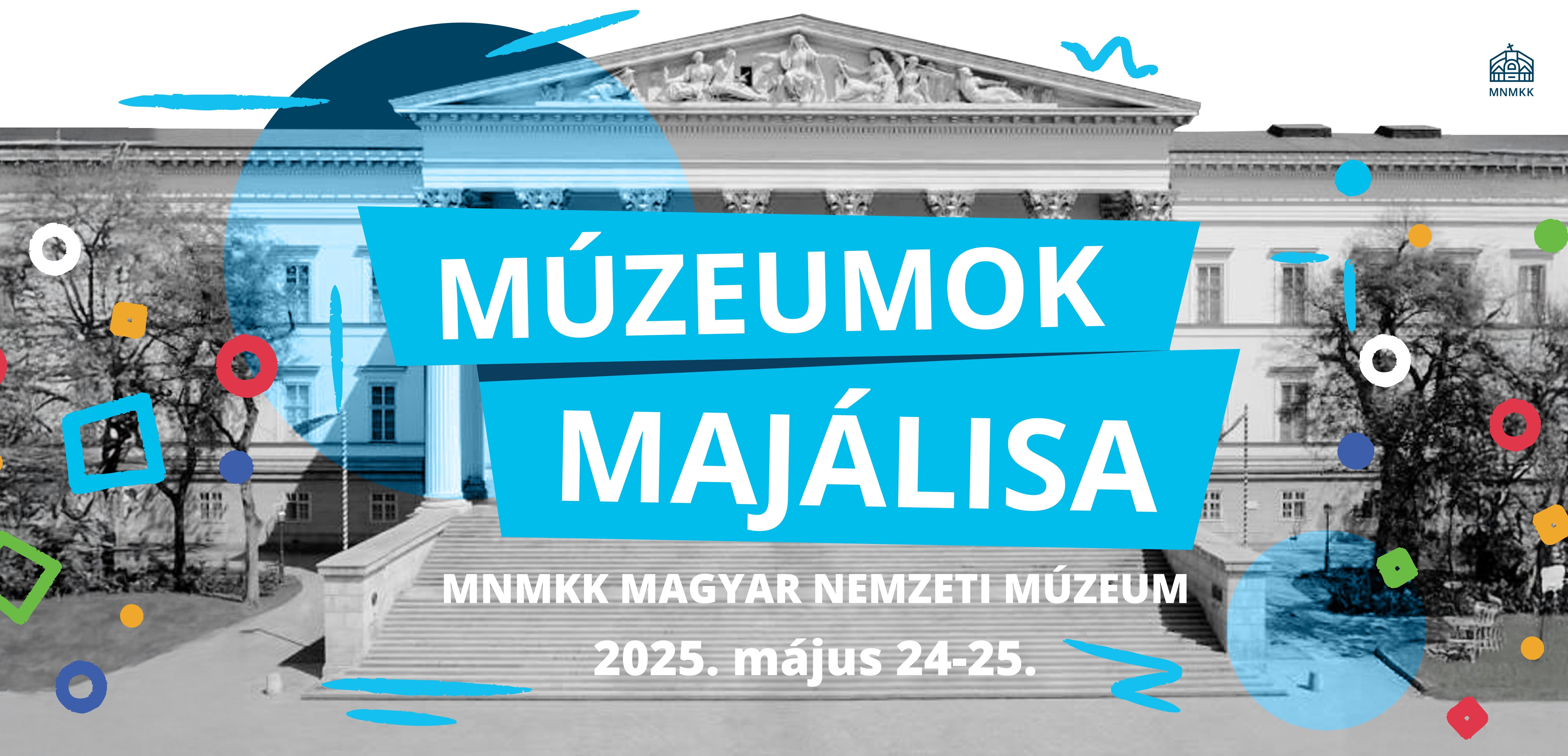 28. Múzeumok Majálisa | 2025. május 24-25. 28. Múzeumok Majálisa | 2025. május 24-25.