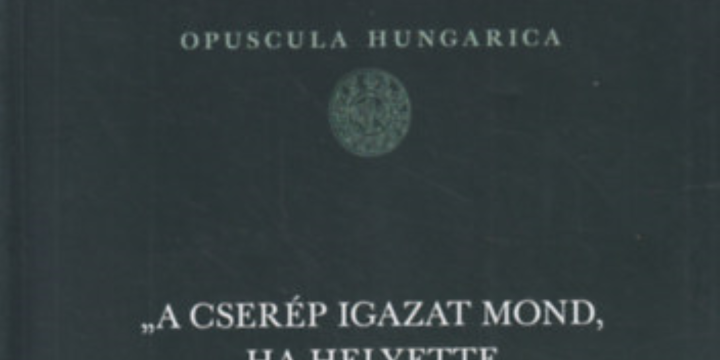 A cserép igazat mond