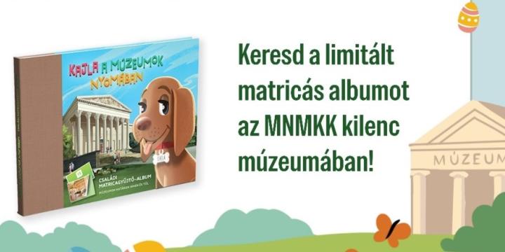 Tavaszi szünet? Irány a múzeum – gyűjts emlékeket és matricákat!