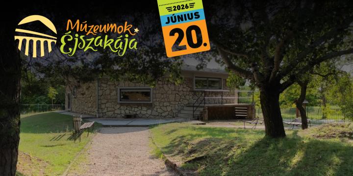 Múzeumok éjszakája az MNM Vértesszőlősi Kiállítóhelyen