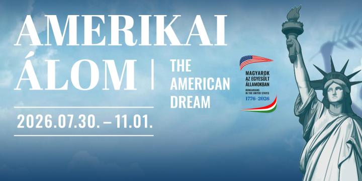 The American Dream – Hungarians in the United States 1776–2026