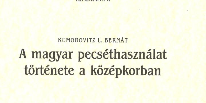 A magyar pecséthasználat története a középkorban