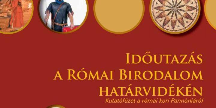Időutazás a Római Birodalom határvidékén