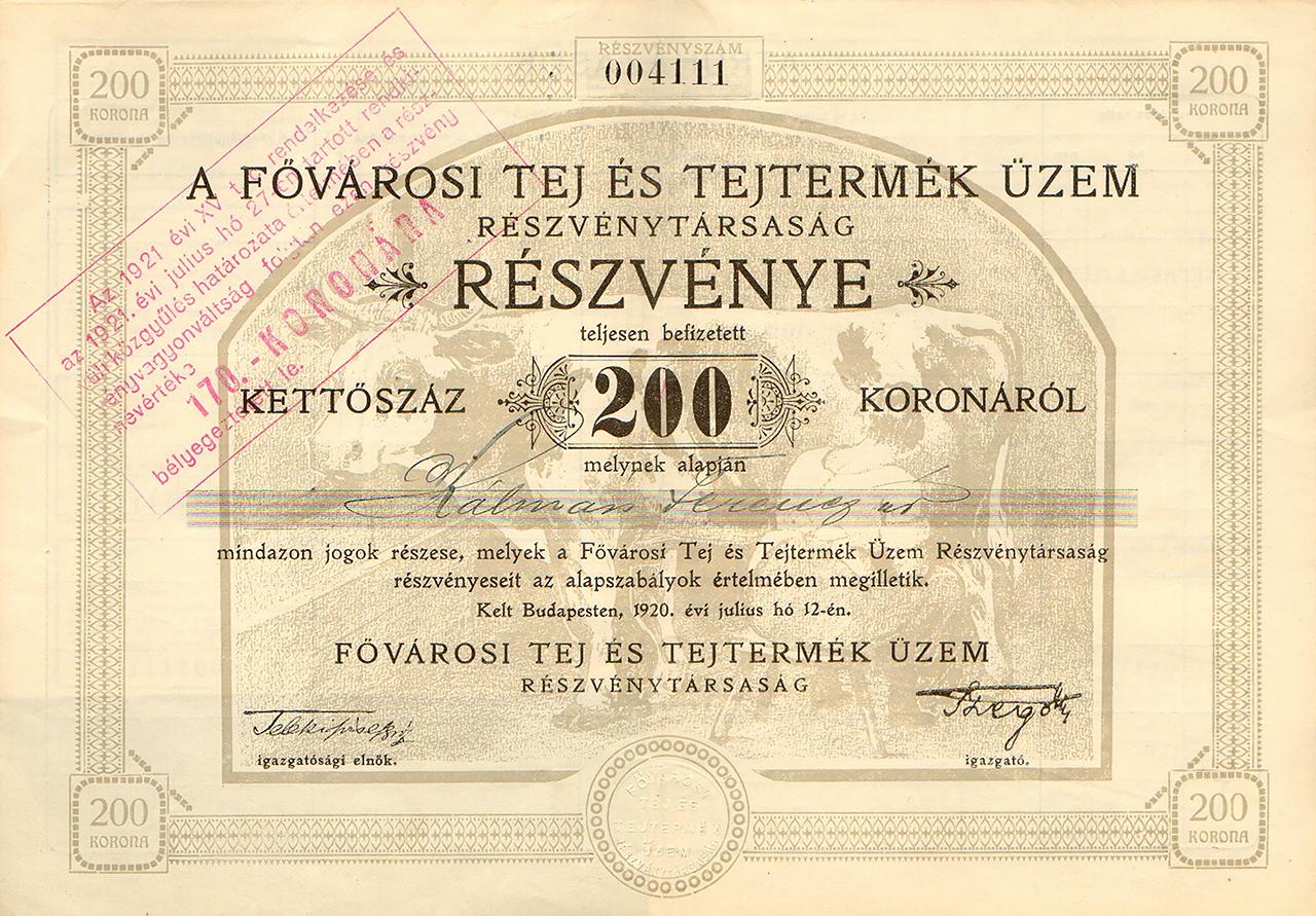 A Fővárosi Tej és Tejtermék Üzem Rt. 200 korona értékű részvénye, 1920