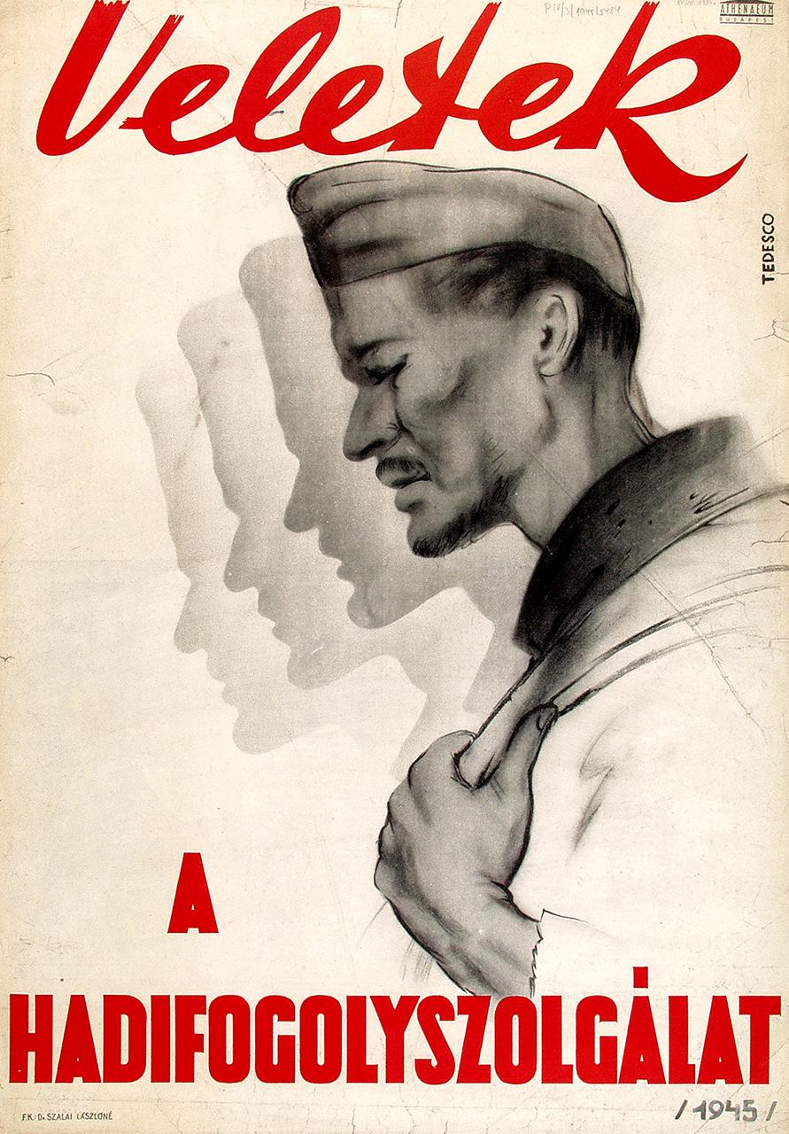 Tedesco Anna: Veletek a hadifogolyszolgálat, Budapest, 1945 