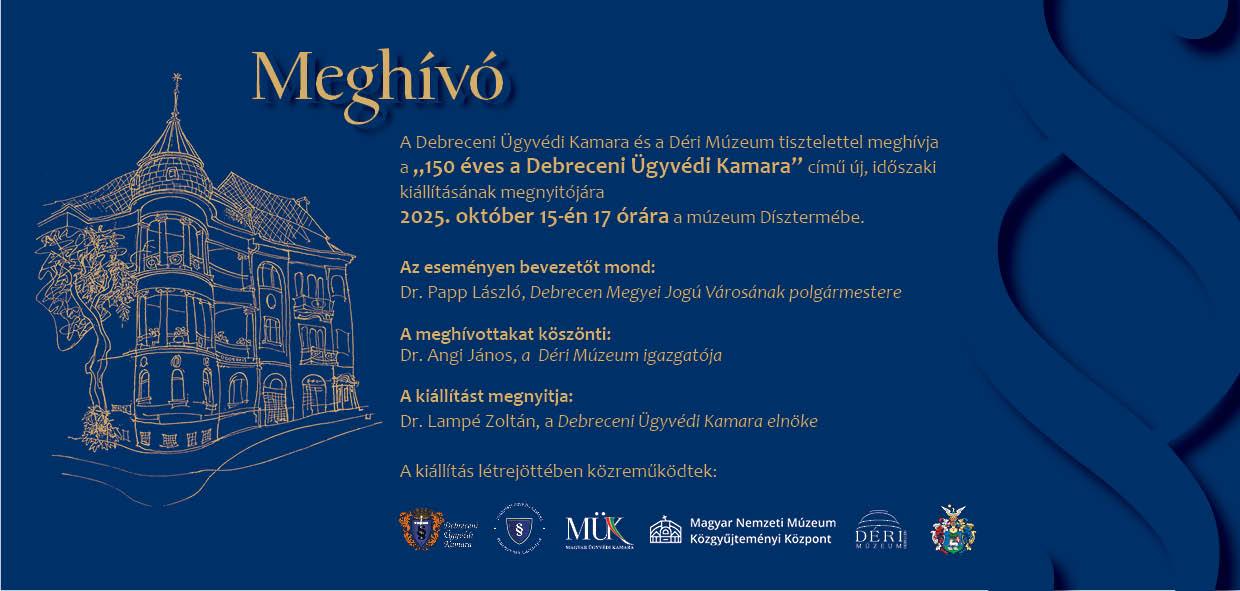 150 éves a Debreceni Ügyvédi Kamara című új időszaki kiállítás megnyitója a Déri Múzeumban.