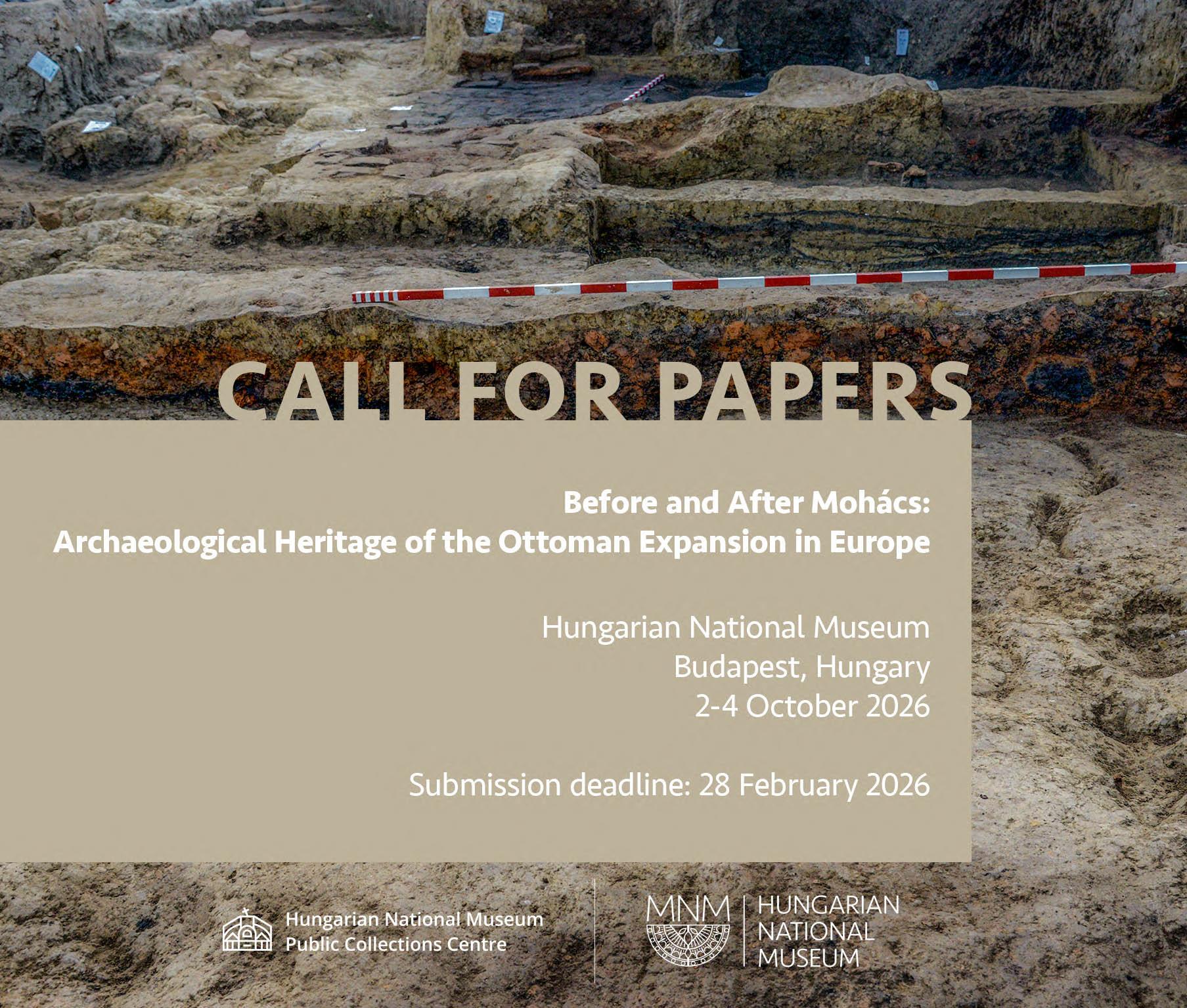 Before and after Mohács:  Archaeological Heritage of the Ottoman Expansion in Europe