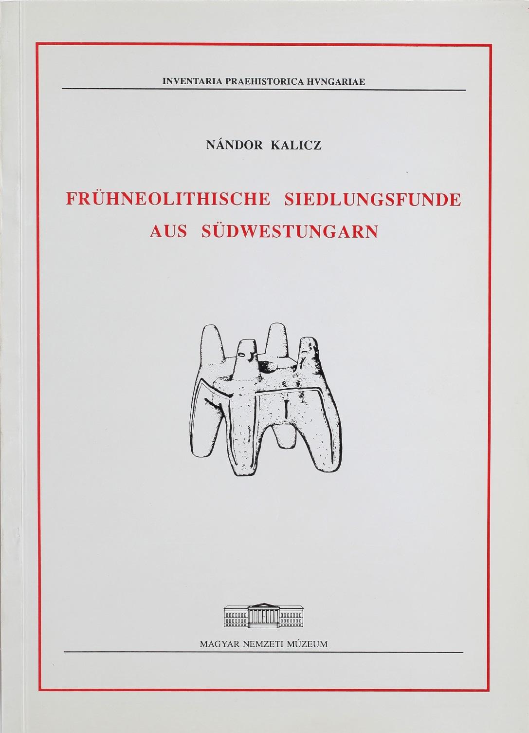 Frühneolithische Siedlungsfunde aus Südwestungarn