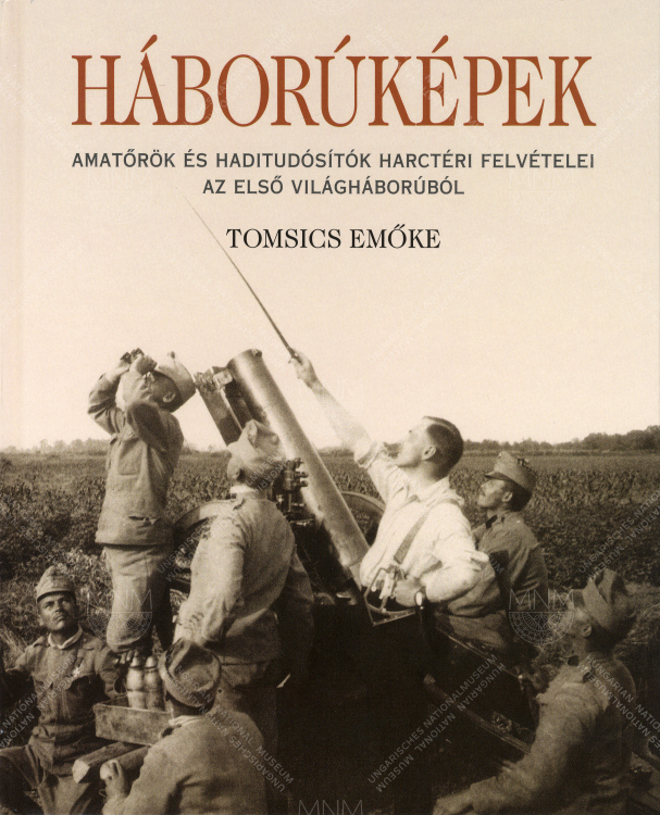 Tomsics Emőke: Háborúképek