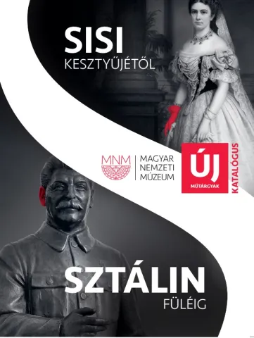 Sisi kesztyűjétől Sztálin füléig