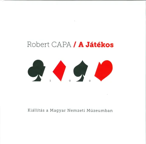 Robert Capa / A Játékos 