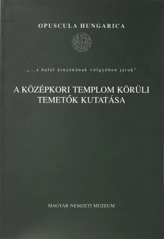 A középkori templom körüli temetők kutatása