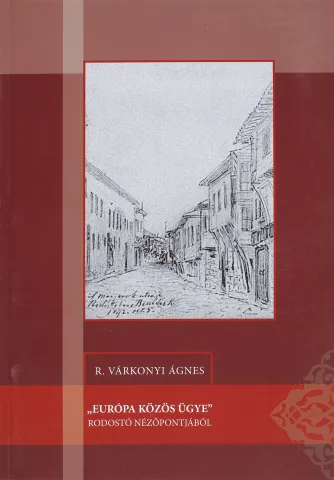 "Európa közös ügye" Rodostó nézőpontjából