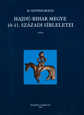 Hajdú-Bihar megye 10-11. századi sírleletei I.