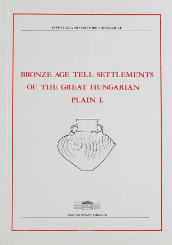 Bronze Age tell settlements of the Great Hungarian Plain