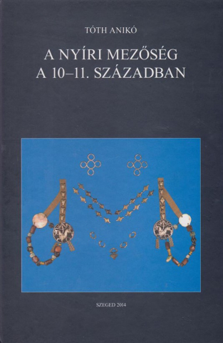 A nyíri Mezőség a 10-11. században