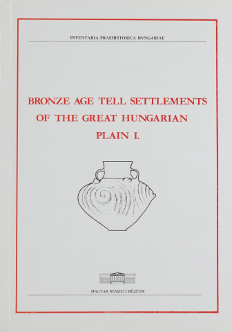 Bronze Age tell settlements of the Great Hungarian Plain