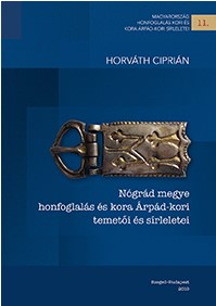 Nógrád megye honfoglalás és kora Árpád-kori temetői és sírleletei