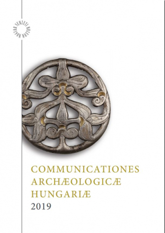 Communicationes Archaeologicae Hungariae 2019