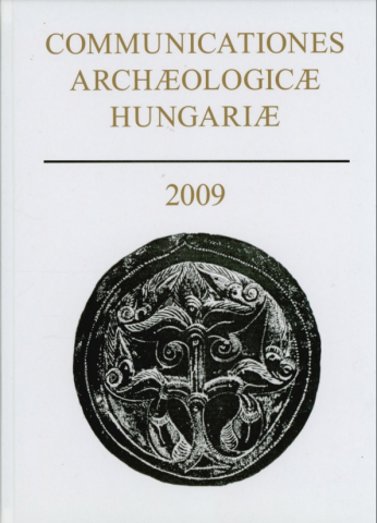 Communicationes Archaeologicae Hungariae 2009