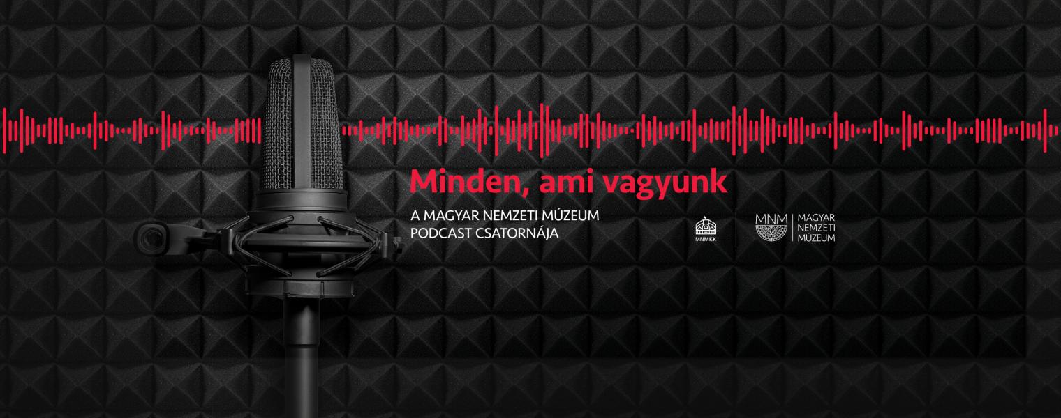 Elindult a Nemzeti Múzeum induló podcast csatornája
