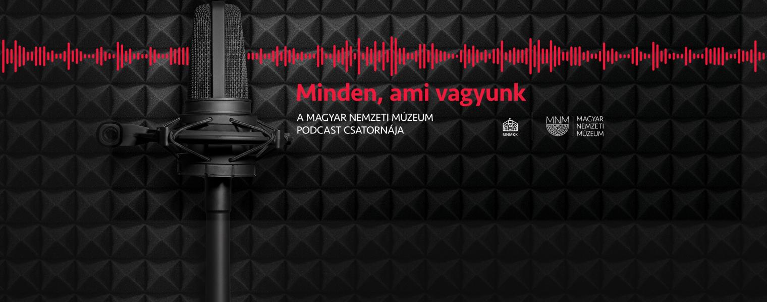 Elindult a Nemzeti Múzeum induló podcast csatornája